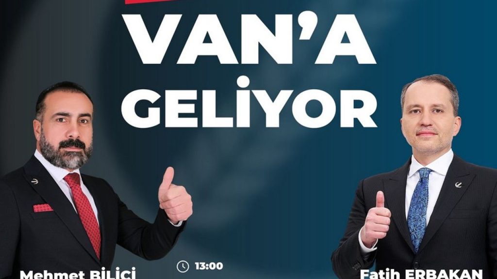 YRP Genel Başkanı Erbakan Van’a geliyor