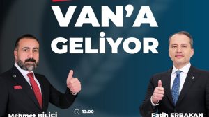 YRP Genel Başkanı Erbakan Van’a geliyor