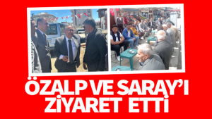 Seracettin Bedirhanoğlu Özalp ve Saray’ı ziyaret etti